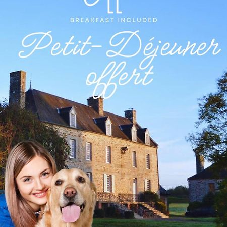 Chateau Isigny, Ideal Pour Les Familles Avec Enfants Et Les Animaux De Compagnie, Situe A Proximite Du Mont Saint-Michel Buitenkant foto